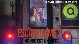 Escape game 2 : le monde est un piège :  bande-annonce VOST
