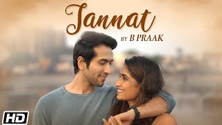 Jannat – B Praak Ft Jaani Video HD