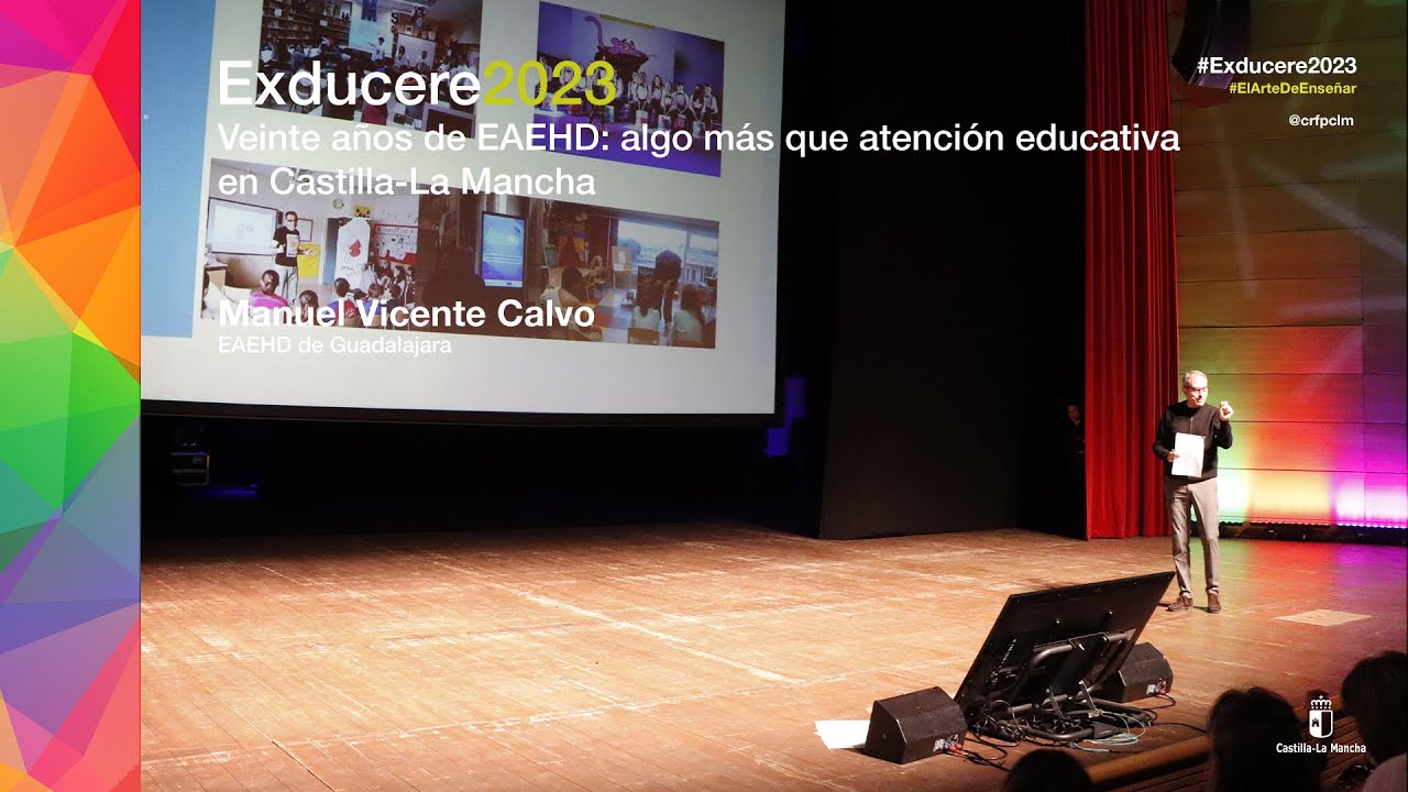 #EXDUCERE2023 - Veinte años de EAEHD: algo más que atención educativa en CLM (Manuel Vicente Calvo)