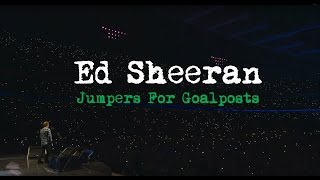 Ed Sheeran - Jumpers For Goalpos