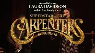 Superstar: The Carpenters Songbook featuring Laura Davidson