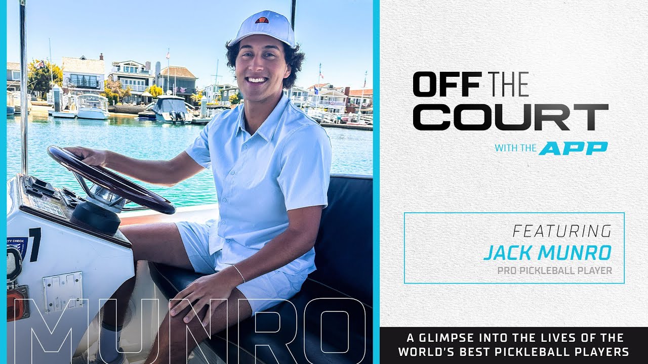 Off the Court with Jack Munro: Pickleball’s Most Likable Rising Star