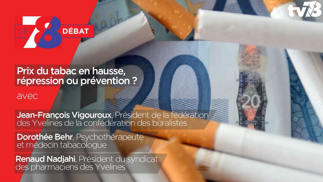 7/8 Débat : Prix du tabac en hausse, répression ou prévention ?