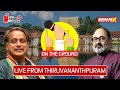 Live From Thiruvananthapuram | On The Ground On NewsX | NewsX