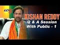 Kishan Reddy Question & Answer Session with Public