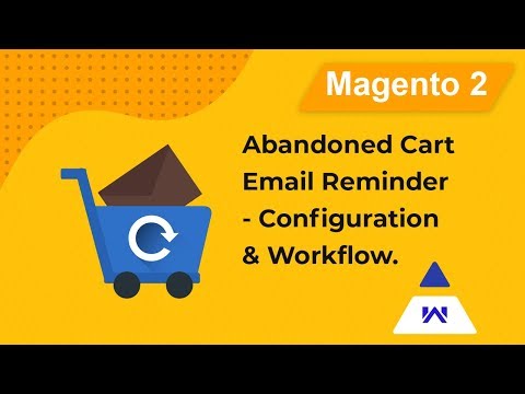 Add-On Configuration & Workflow of Magento 2 Abandoned Cart Email Notification Extension