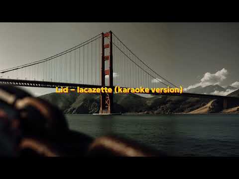 Lid - Lacazette (karaoke version)