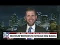 Eric Trump after fathers ruling: Best thing I did was get out of New York  - 05:32 min - News - Video