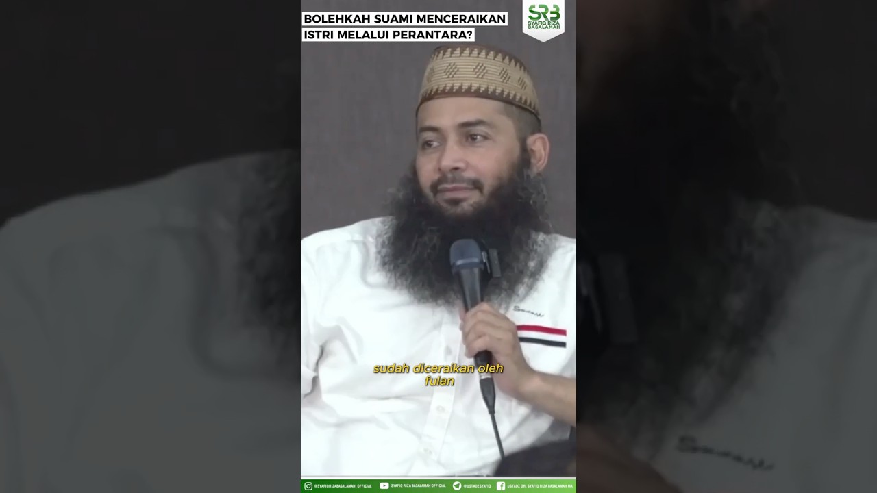 Bolehkah Suami Menceraikan Istri Melalui Perantara? - Ustadz Dr. Syafiq Riza Basalamah, M.A