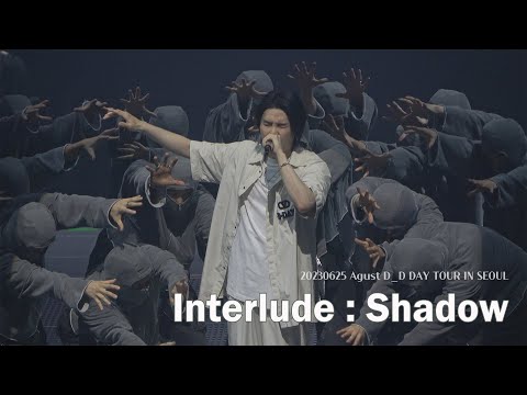 20230625 Interlude : Shadow (Agust D D-DAY TOUR in Seoul) [4K]
