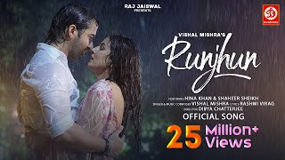 Runjhun - Vishal Mishra x Hansika Pareek Ft Hina Khan & Shaheer S