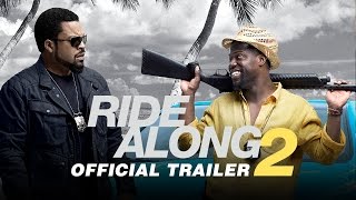 Ride Along 2 - Official Trailer 