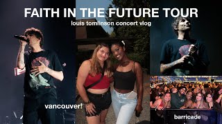 louis tomlinson concert vlog | faith in the future tour vancouver *front row*