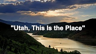 Utah, This Is the Place | Utah State Song