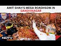 Amit Shah Gandhinagar | Amit Shah Holds Massive Roadshow In Gandhinagar
