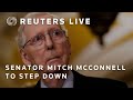 LIVE: US Senate Republican leader Mitch McConnell announces he plans to step down