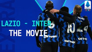 Lukaku and Martínez fire Inter at the top! | Inter 3-1 Lazio: The Movie | Serie A TIM Extra