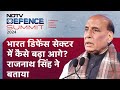 NDTV Defence Summit में रक्षा मंत्री Rajnath Singh: रक्षा क्षेत्र में आत्मनिर्भरता की ओर बढ़े