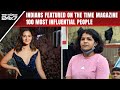 Time 100 Most Influential | Alia Bhatt, Sakshi Malik On Times 100 Most Influential List