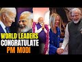 World leaders congratulate PM Modi as Modi 3.0 quests Lok Sabha Elections 2024 | News9