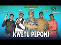 KWETU PEPONI Ep 02