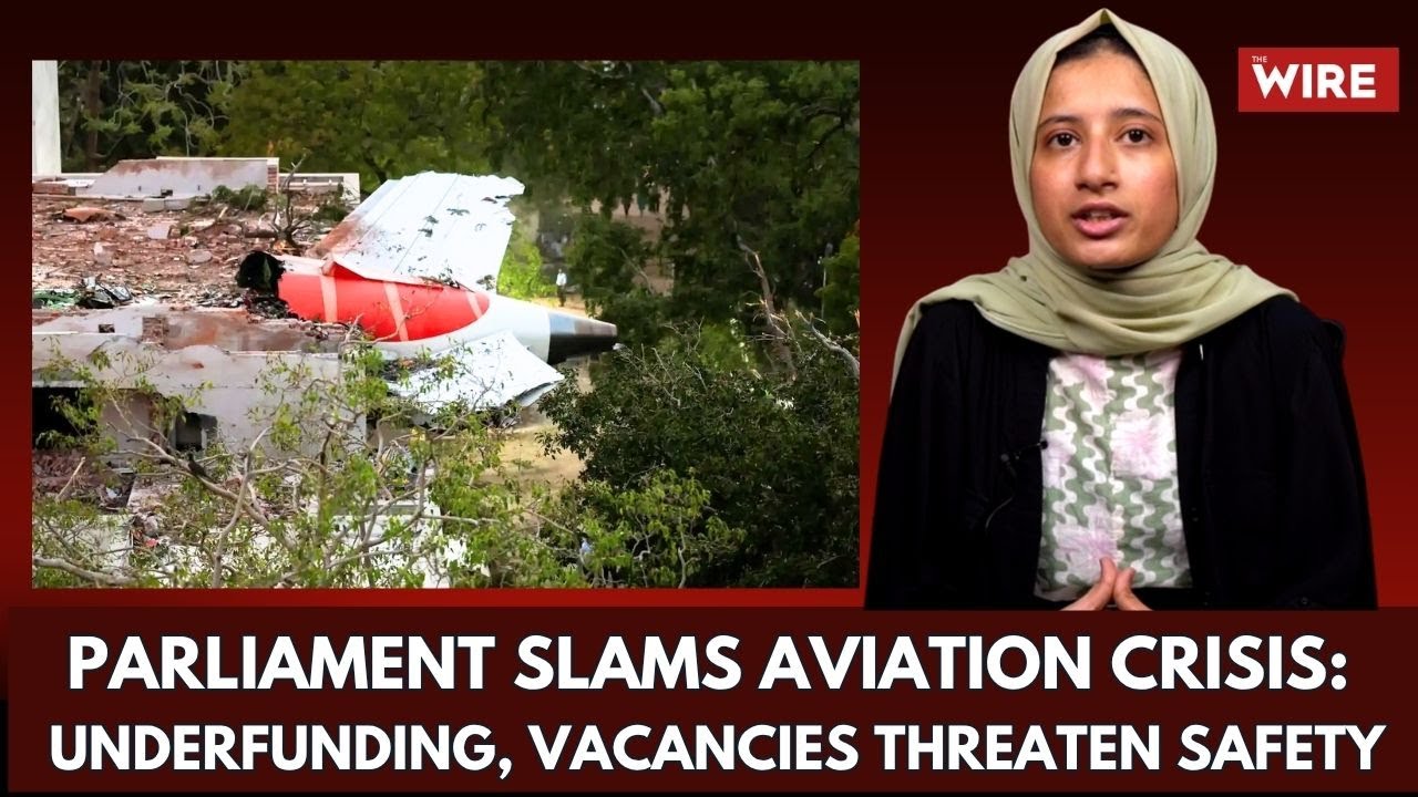 Ahmeddabad Crash: Parliament Flags Aviation Safety Risks Due to Funding Gaps and Staff Shortages