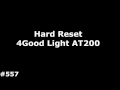 Сброс настроек 4Good Light AT200 (Hard Reset 4Good Light AT200)
