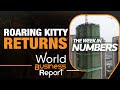 The Week in Numbers: Return of Roaring Kitty