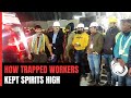 Uttarakhand Tunnel Rescue: We Played Chor-Sipahi: How Workers Kept Spirits High Inside Tunnel