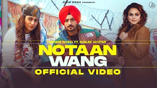 Notaan Wang – Nirvair Pannu – Gurlez Akhtar ft Mahi Sharma Video HD