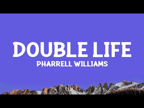 Pharrell Williams - Double Life (From "Despicable Me 4") Lyrics