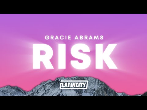 Gracie Abrams – Risk (Lyrics)