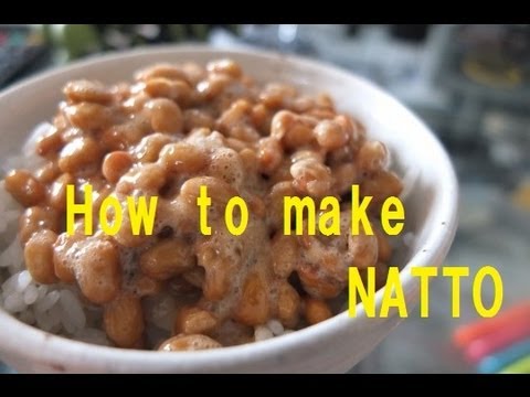 How to make Natto ( English version)