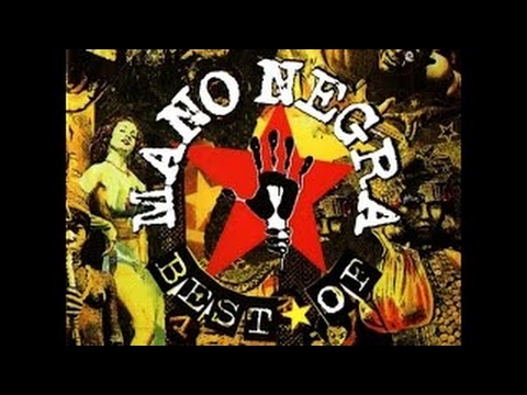 Mano Negra - The Best of (Greatest Hits) (full album)