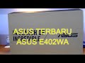 Asus E402WA Amd E2 6110 Quad core Termurah dan berkualitas