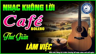 Nhạc Không Lời Buổi Sáng Thư Giãn Làm Việc | Hòa Tấu Rumba Guitar | Nhạc Cafe Buổi Sáng
