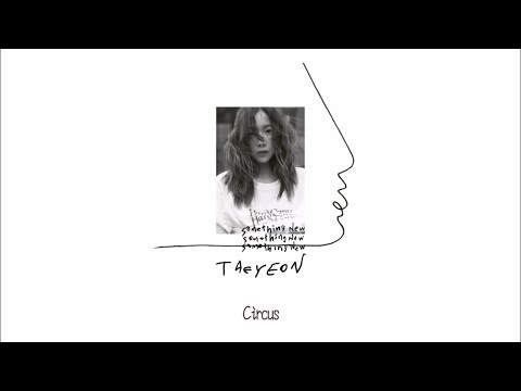 太妍 (태연 / TAEYEON) - Circus 中字