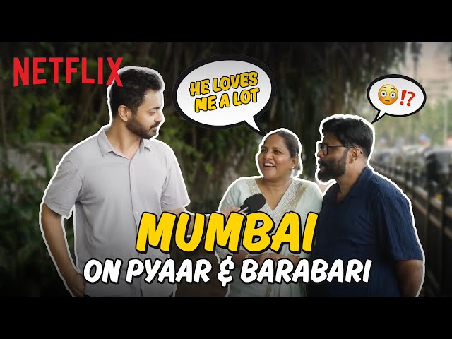 What LOVE Really Looks Like in MUMBAI🫶| ft. @BecauseWhyNotOfficial | Aap Jaisa Koi | Netflix India
