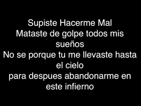 Supiste hacerme mal ( letra )
