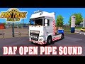 DAF XF Open Pipe Sound v9.0 updated 1.31.x