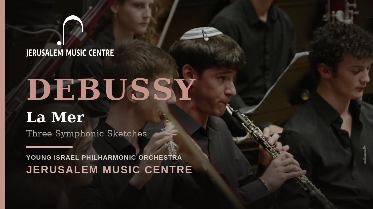 Watch Debussy / La Mer / Young Israel Philharmonic Orchestra / JMC