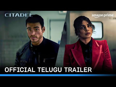 Citadel - Official Telugu Trailer- Priyanka Chopra