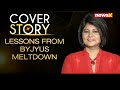 Cover Story on Byjus Meltdown and the lessons for Ed Tech start ups | NewsX  - 27:37 min - News - Video