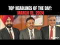 Lok Sabha Election Dates To Be Announced Today I Top Headlines Of The Day: March 15, 2024