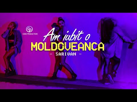 Sarivan - Am iubit o moldoveanca (Official Music Video)