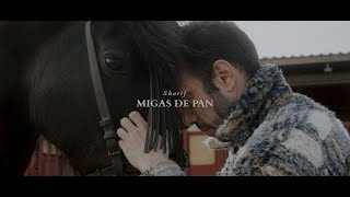 SHARIF - MIGAS DE PAN (Videoclip Oficial)