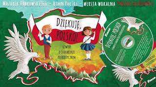 Mazurek Dąbrowskiego – Hymn Polski:Tempo utworu zostało dopasowane do dzieci w wieku przedszkolnym (