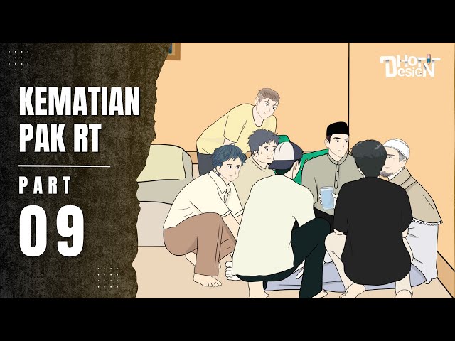 KEMATIAN PAK RT PART 9 - Dhot Design
