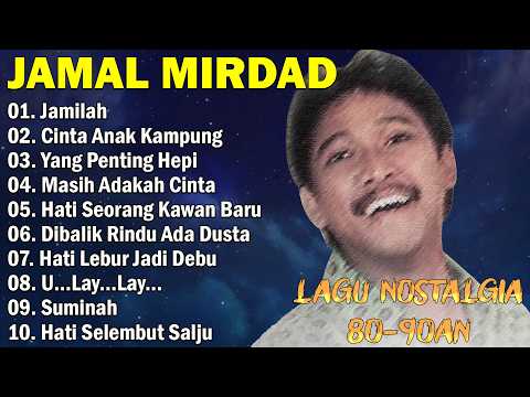 Jamal Mirdad Full Album - Lagu Pop Indonesia Terbaik | Tembang kenangan & Terpopuler Sepanjang Masa