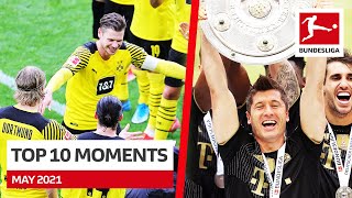 Lewandowski Record, Thrilling Season Finale & Emotional Farewells — Top 10 Moments May